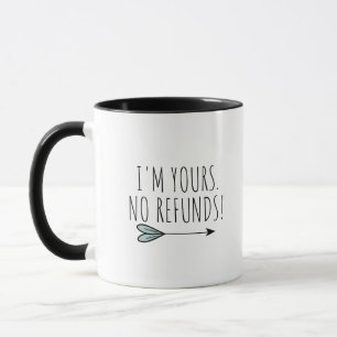 Caneca Eu sou o seu, sem reembolso
