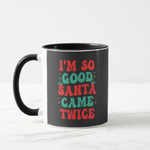 Caneca Eu sou tão bom Papais noeis que vieram duas vezes 