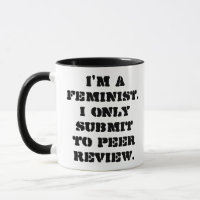 Eu sou uma feminista. Eu submeto-me somente à