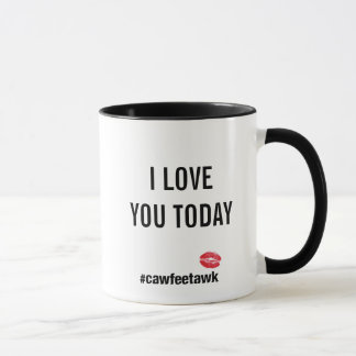 Caneca Eu te amo hoje (caneca)