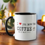 Caneca "Eu te amo mais do que café"<br><div class="desc">Para o verdadeiro amante do café. Aproveite esta caneca de café com gráficos inspirados na tipografia.</div>
