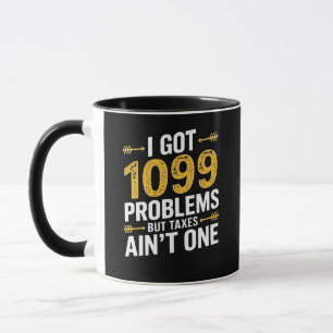 Caneca Eu tenho problemas em 1099 mas impostos não são um