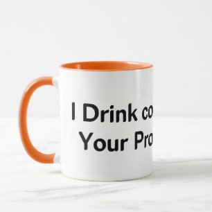 Caneca Eu Tomo Café Sua Proteção