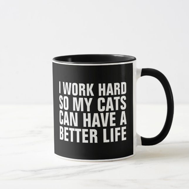 CANECA EU TRABALHO DURO PARA QUE MEUS GATOS POSSAM TER UM (Direita)