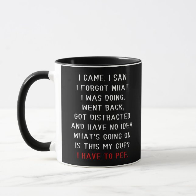 Caneca Eu Vim Eu Vi Eu Esqueci O Que Estava Fazendo Piada (Esquerda)
