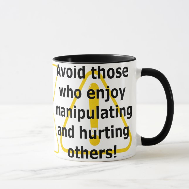 Caneca Evite aqueles que gostam de manipular e ferir (Direita)