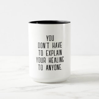 Caneca Explain Your Healing | Self-Care Empowerment Quote