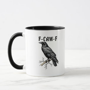 Caneca F Caw F Corvo, F-Caw-F Passarinho Fofo Dizendo Mem