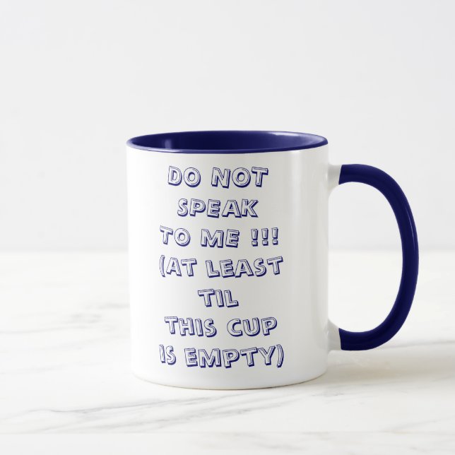 Caneca FAÇA NOTSPEAKTO MIM!!! (Pelo menos cupis emp dos (Direita)