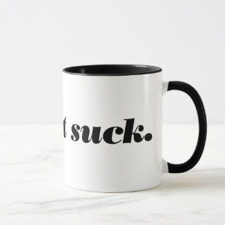 Caneca faça-o sugar