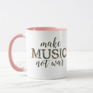 Caneca Fazer música não entrar em guerra com texto flor