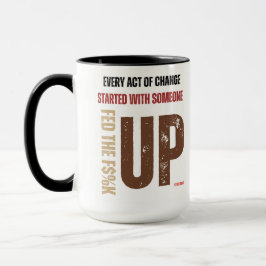 Caneca Fed Up and Fired Mug