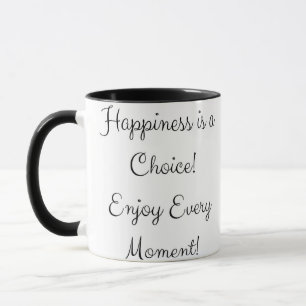 Caneca Felicidade é uma escolha! Aproveite a cada momento