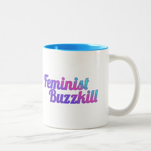 Caneca feminista de Buzzkill - edição de (Direita)