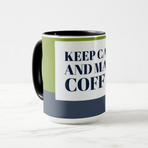 Caneca Fique calmo e faça café