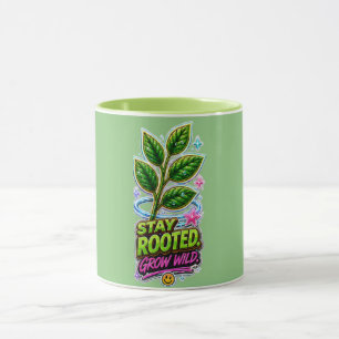 Caneca Fique Enraizado Cresça Selvagem