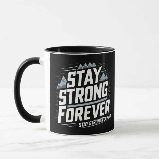 Caneca Fique forte para sempre (Esquerda)