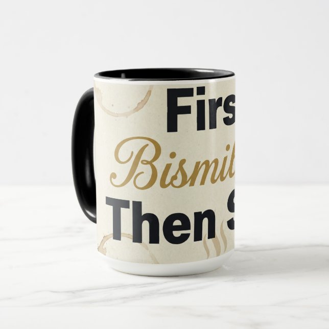 Caneca First Bismillah Then Sips - Islamic Coffee Lover  (Frente Esquerda)
