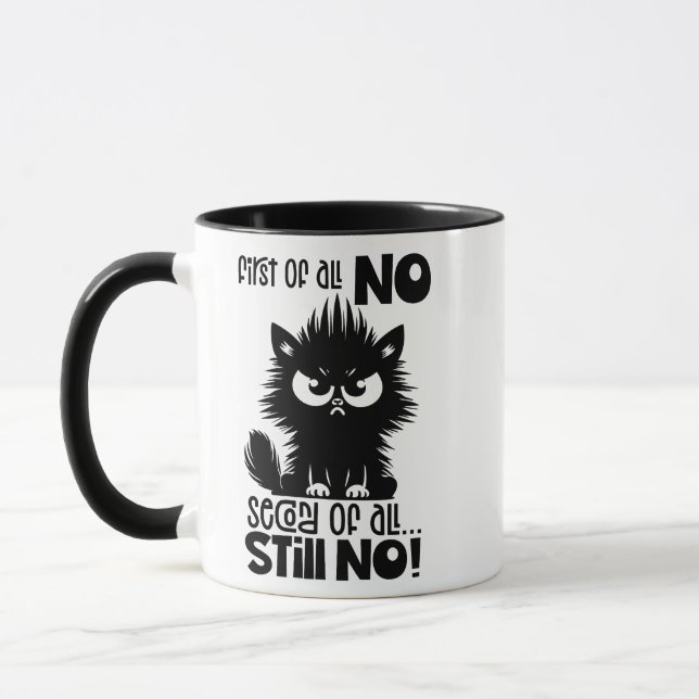 Caneca First Of All, No Funny Cat Lover Gift  (Esquerda)