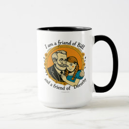 Caneca Friend of Bill and of Dorothy -