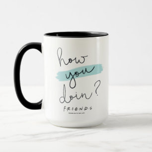 Caneca FRIENDS™ Como Você Está?