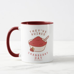 Caneca FRIENDS™ Eles Arruinaram o Dia do Cranberry