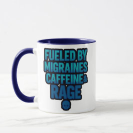 Caneca Fueled by Migraines, Caffeine & Rage – Blue Rage 