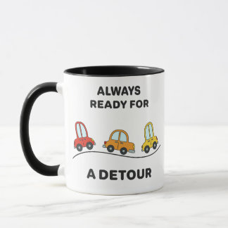 Caneca Fun Cartoon Cars "Always Ready for a Detour" 