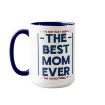 Funny Best Mom Ever Modern Quote American Colors