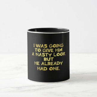 Caneca Funny Nasty Look Joke