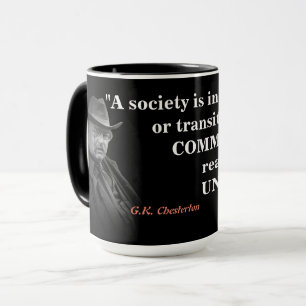 Caneca G.K. Citação De Chesterton Em Uma Sociedade Em D