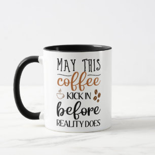 Caneca Gag - Que este café entre antes da realidade