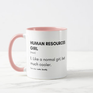 Caneca Garota Legal de Recursos Humanos Dizendo