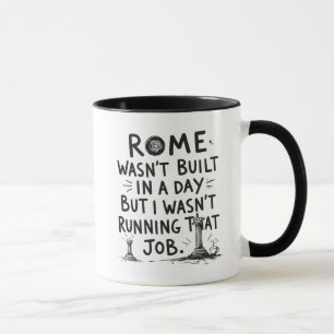 Caneca Gerente de projetos Mug, Roma não foi construída e