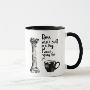Caneca Gerente de projetos Mug, Roma não foi construída e