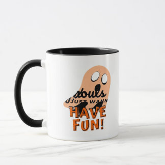 Caneca Ghouls Só Quer Divertir A Citação De Slogan
