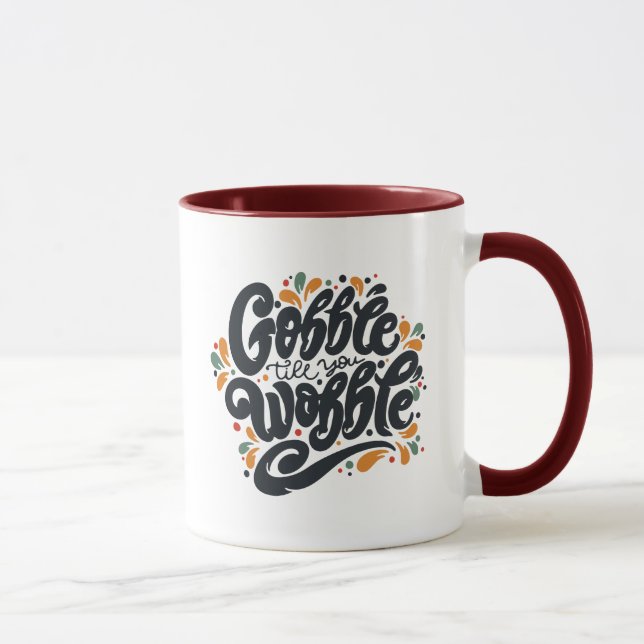 Caneca Gobble Till You Wobble (Direita)