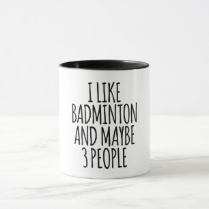 Caneca Gosto De Badminton E Talvez De 3 Pessoas