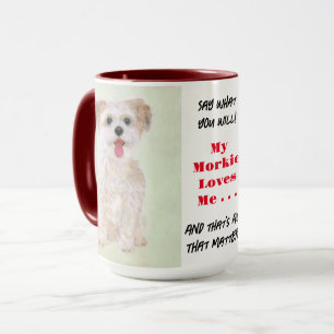 Caneca Grande Morkie Diga o Que Você Quiser