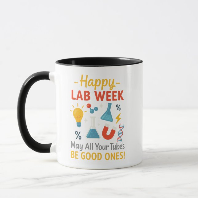 Caneca Happy Lab Week Chemistry–May All The Tubes Be Good (Esquerda)
