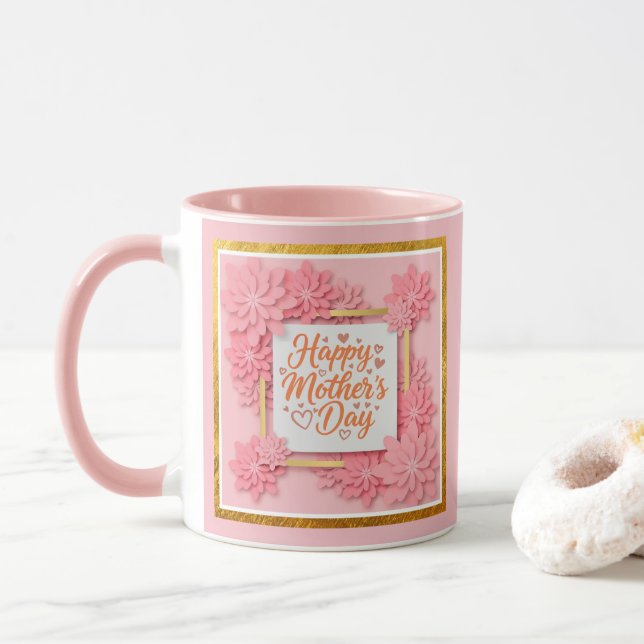 Caneca Happy Mother’s Day Floral Gold Frame and  Pink (Com Donut)
