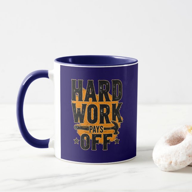 Caneca Hard Work Pays Off Bold Typography Labor Day Desig (Com Donut)
