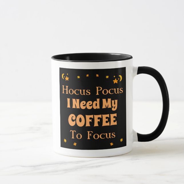 Caneca Hocus Pocus Eu preciso do meu café para focar (Direita)