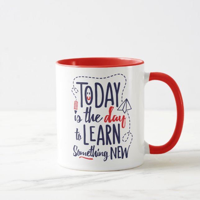 Caneca Hoje é o dia para aprender algo novo (Direita)