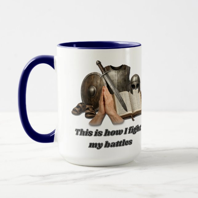 Caneca How I Fight My Battles (Esquerda)