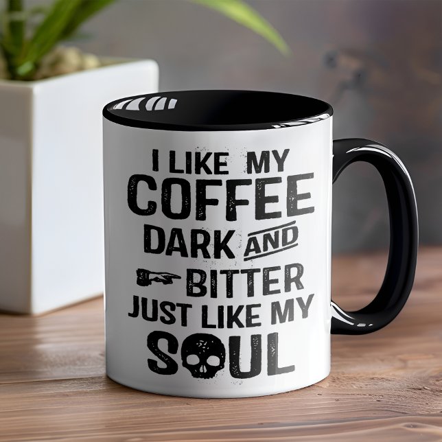 Caneca Humor Escuro Escuro e Amargo Engraçado (Show your edgy sense of humor and embrace your inner darkness today.)