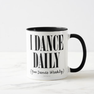 Caneca I Dance Daily Mug