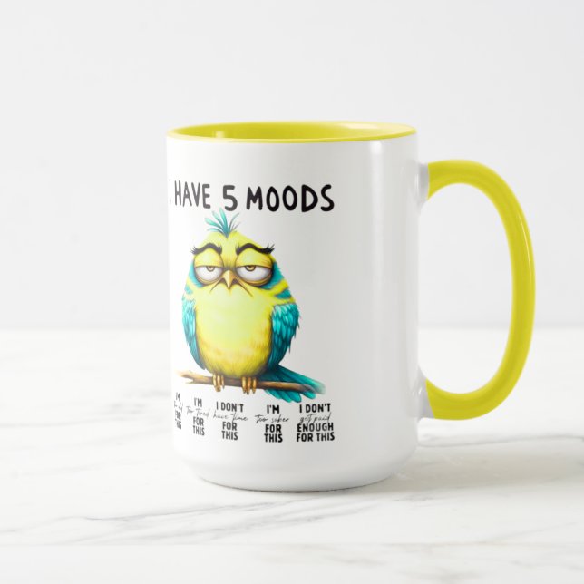 Caneca I Have 5 Moods (Direita)