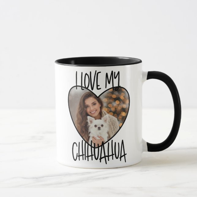 Caneca I Love My Chihuahua Custom Photo In A Heart (Direita)