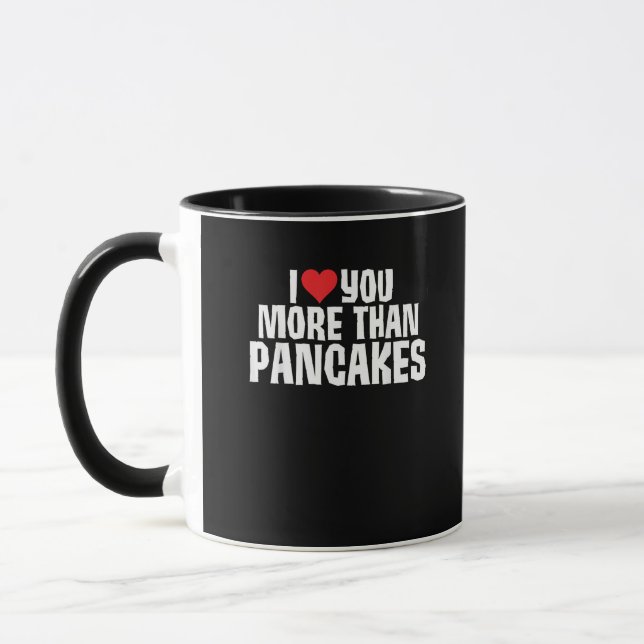 Caneca I Love You More Than Pancakes Funny Romantic Quote (Esquerda)